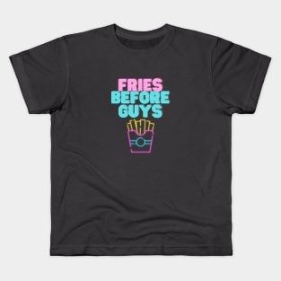 Fries before guys Kids T-Shirt